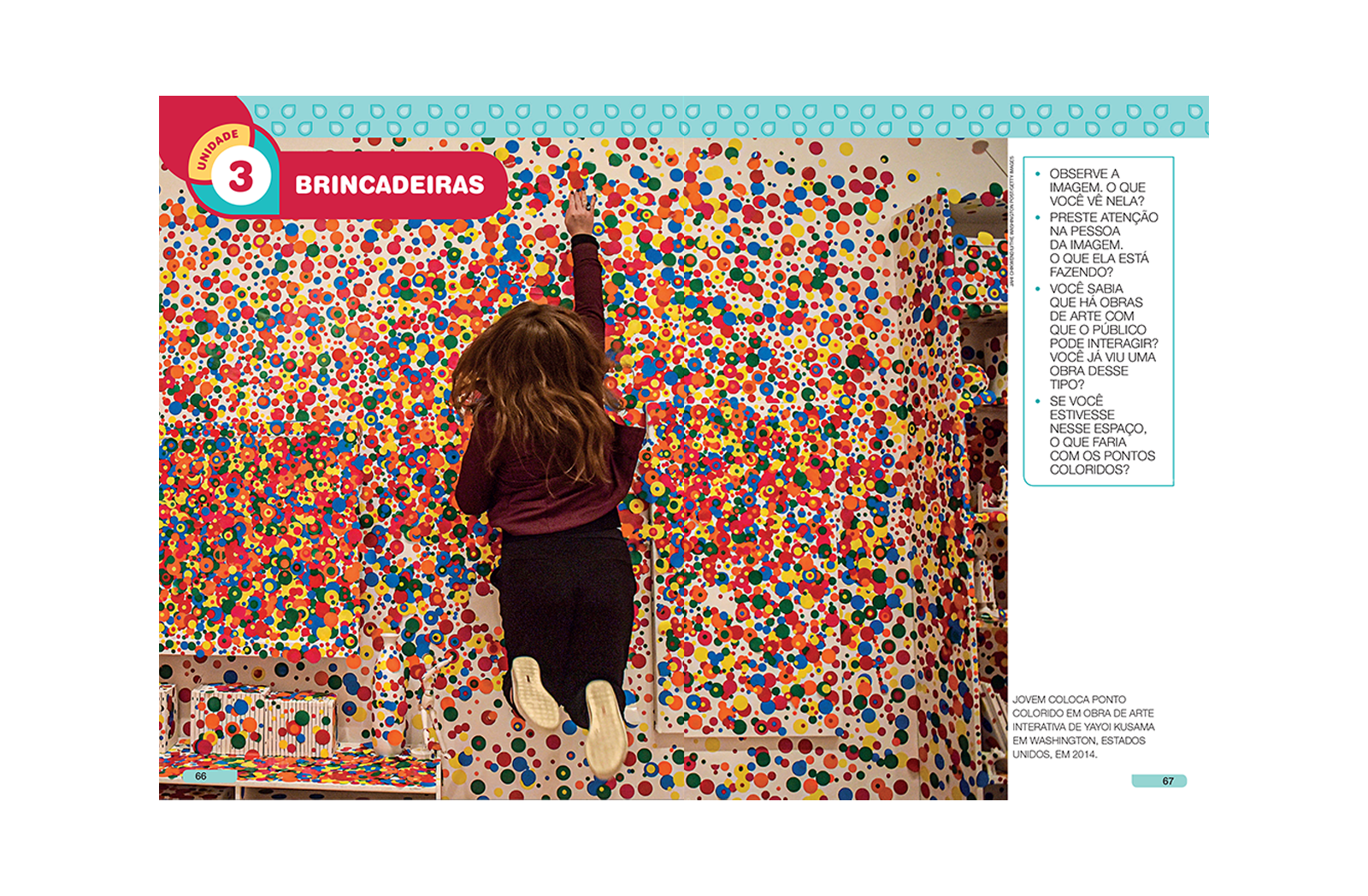 Nas páginas de abertura, o aluno encontra uma imagem relacionada ao tema central da unidade e responde a perguntas para se aproximar da temática.