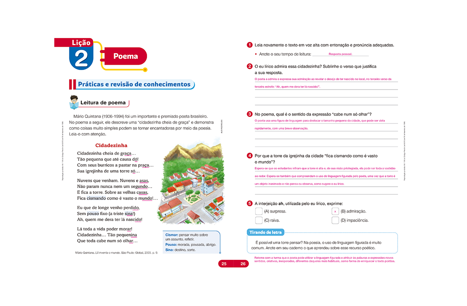 Diferentes atividades de avaliação, que podem ser aplicadas ao longo do ciclo de aprendizagem, auxiliando na identificação dos momentos de intervenção ideais.